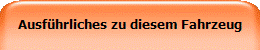 Ausf�hrliches zu diesem Fahrzeug